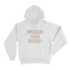 Words Are Hard Floral Unisex Hoodie White